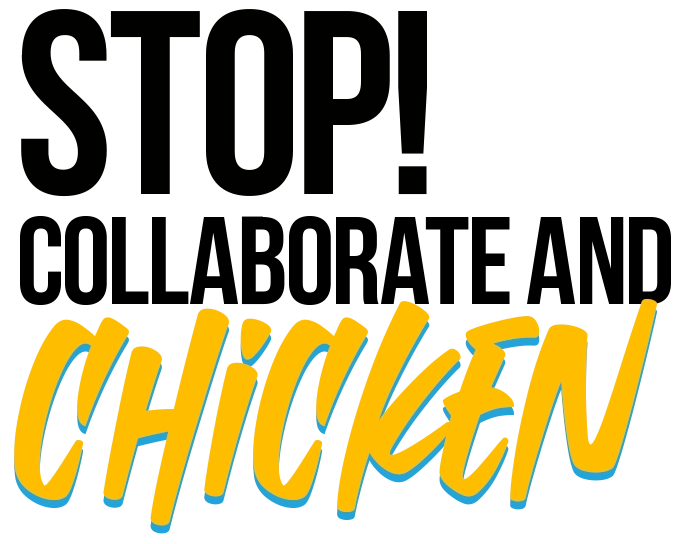 Stop! Collaborate and Chicken is an image headline to promoting cocky rooster unique franchise model